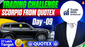 🔥BUYING A SCORPIO FROM QUOTEX TRADING | $1000 TO $35K Compounding Strategy | Day -9 | Binary Trading