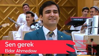 Eldar Ahmedow - Sen gerek | 2022