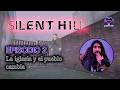 Silent Hill  (1999)| Episodio 2 - La iglesia y el pueblo cambia