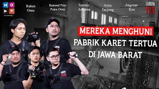 #UrbanLegend I KNOW YOU #17 - MEREKA MENGHUNI PABRIK KARET TERTUA DI JAWA BARAT