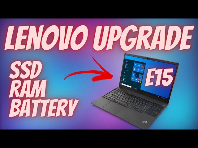 Lenovo Thinkpad e15 Upgrade Step by Step | M.2 SSD Install | 16GB