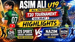  HIGHLIGHTS | 125 SPORTS VS NAZIM CC | AACA U19 ALL PAKISTAN TOURNAMENT 