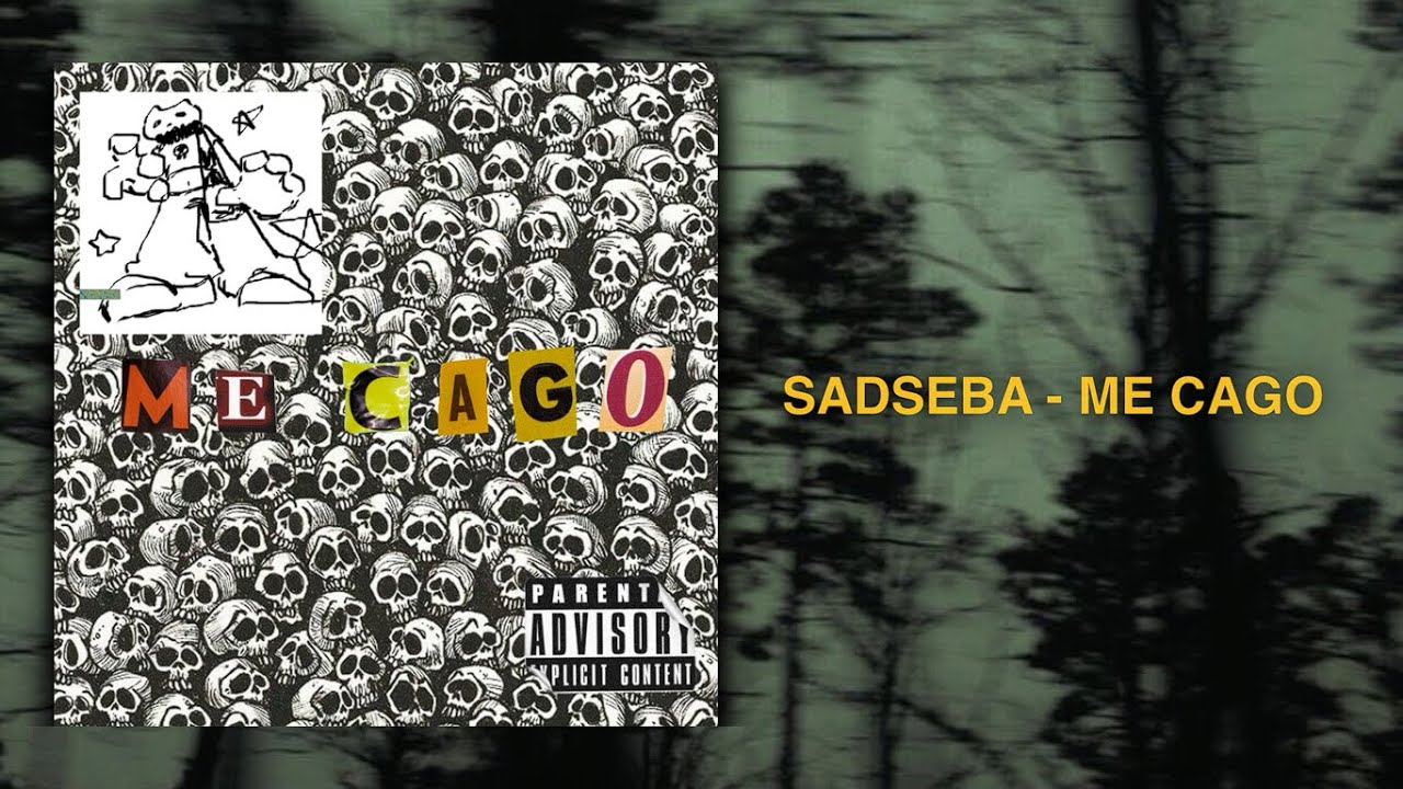 SADSEBA - ME CAGO
