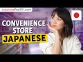 5 Expressions you need in Japanese convenience stores