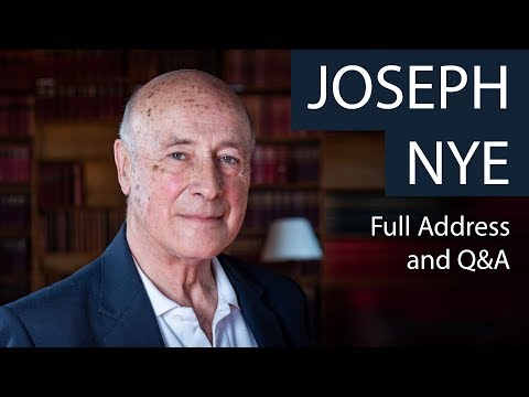 Joseph Nye | Full Address and Q&A | Oxford Union