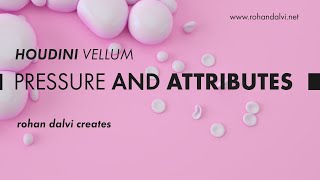 Houdini Vellum - Pressure and attributes