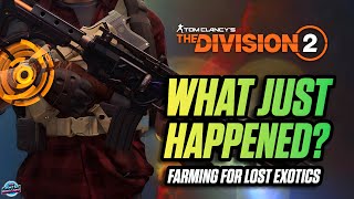 A Warning To All Division Players - DO NOT Make THIS Mistake - Farming For Lost Exotics