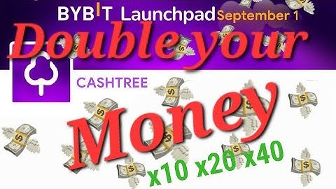 Bybit Launchpad 3.0 $Cashtree Double your Money x10 x20 x40 🔥