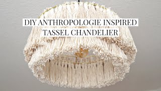 DIY Tassel Chandelier | Anthropologie Inspired and Hardwired