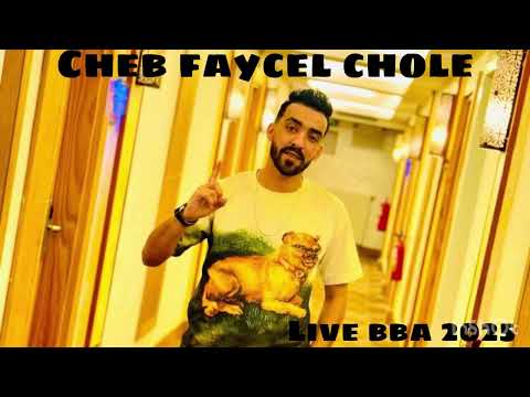Cheb Faycel Cholé Ft Aziz Samouraï اعطينا نيميرو لبرايجي يتالبك Live 2025 Bba
