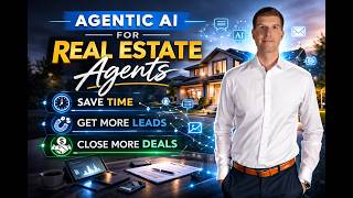 Agentic AI for Real Estate Agents: 15 Ways to Reclaim Your Time (ChatGPT, Claude, Perplexity & More)
