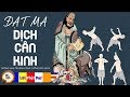 ĐẠT MA DỊCH CÂN KINH - Trị UNG THƯ, Bách Bệnh, Tăng Cường Sức Khỏe | Phật Pháp Nhiệm Màu