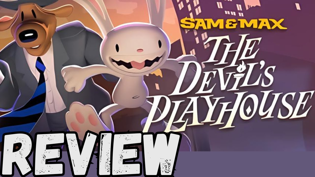 Перед покупкой: обзор Sam & Max: The Devil's Playhouse Remastered