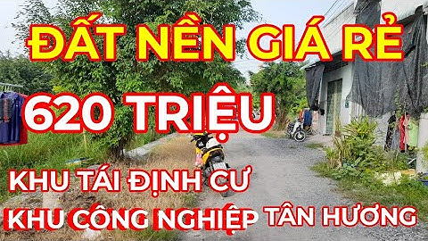 Tập 266 :(ĐÃ Bán) đất nền khu tái định cư tân hương , châu thành , tiền giang . 5x19 full thổ