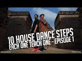 10 House Dance Steps | Each One Teach One (Episode 1) 🇮🇳