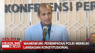 Wamenkum: Penempatan Polri Memiliki Landasan Konstitusional