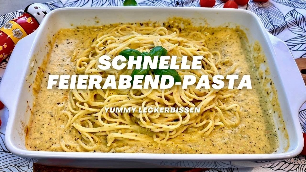 Schnelle FEIERABEND - PASTA 🍝