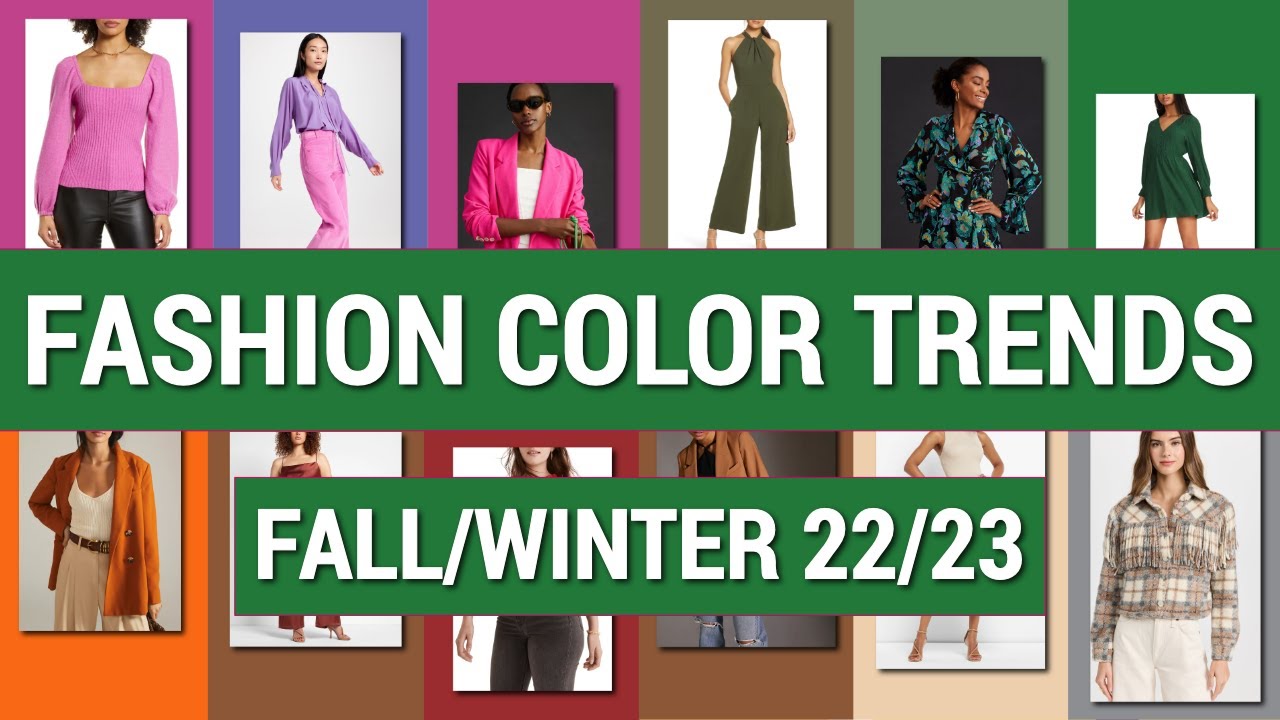 fall winter 2022 color trends - best colors this season - 40+style