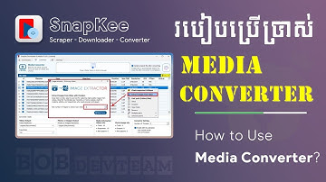 09. មុខងារ Convert វីឌីអូ និងរូបភាព
