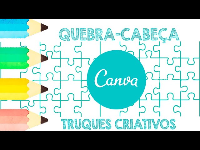 Criando quebra cabeça personalizado no Canva - Adaptação de