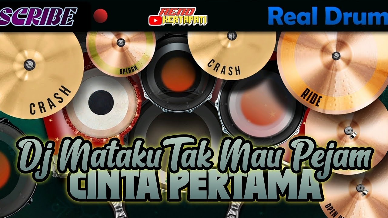 DJ MATAKU TAK MAU PEJAM-CINTA PERTAMA REMIX FULL BASS REAL DRUM COVER | Viral Rimex Tiktok 2023