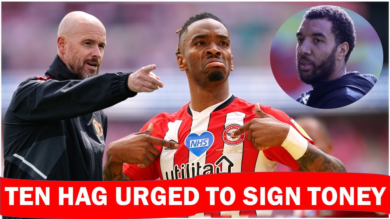 Sign Ivan Should Ten Hag Sign Ivan Toney In January Transfer Window ??? Man ...