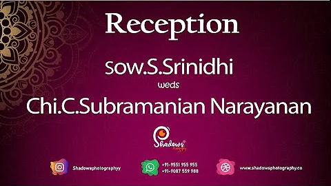 Sow.S.SrinidhiCh...  weds C.Subramanian Narayanan(Anush) - Reception