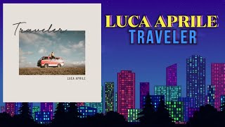 Luca Aprile - Traveler || Indie Folk Music 2022