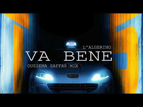 Oussema Saffar Vs. L'Algérino - Va Bene (Oussema Saffar Remix)