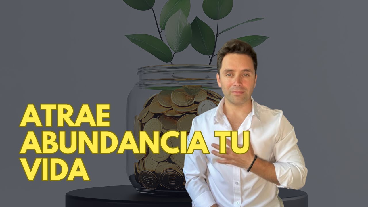 Atrae abundancia a tu vida - YouTube