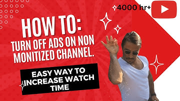 HOW TO : Turn off Ads on your Non Monetized YouTube Channel