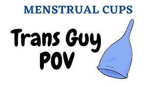 Menstrual Cups From a Transgender Guy's POV