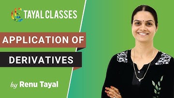 MAXIMA AND MINIMA - 01 | IIT JEE (Main+Advanced) | TAYAL CLASSES | Renu Tayal | 2020