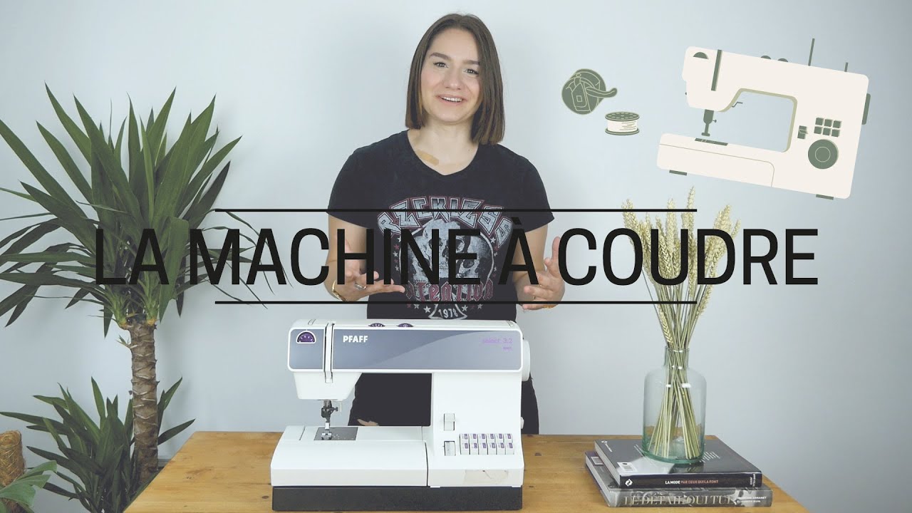 tuto-couture-1-la-machine-coudre-youtube