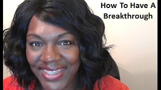Breakthrough Definition: 3 Factors Of A Breakthrough