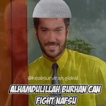 MEME OM BURHAN - OM JANGAN OM VERSI HALAL