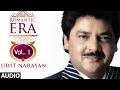 Romantic Era With Udit Narayan | Bollywood Romantic Songs | Vol. 1 | Jukebox