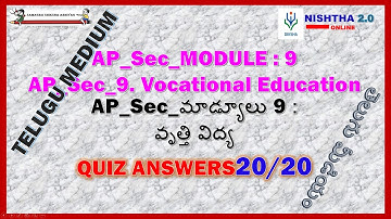NISHTHA 2.0 QUIZ ANSWERS:TELUGU MEDIUM MODULE 9 VOCATIONAL EDUCATION