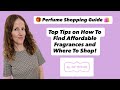 Perfume Shopping Guide Top Tips On How To Find Affordable Fragrances And Where To Shop