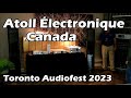 Atoll lectronique canada  toronto audiofest 2023