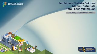 Pembinaan Statistik Sektoral Menuju Satu Data Indonesia Kota Padangsidimpuan Part 1