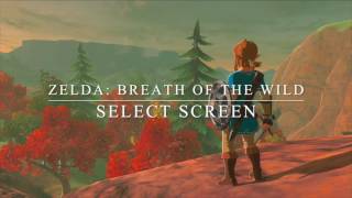 Zelda Breath of the Wild Music: Select Screen - Fan Made chords