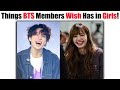 Things in girls bts wishes have in their future girlfriend 