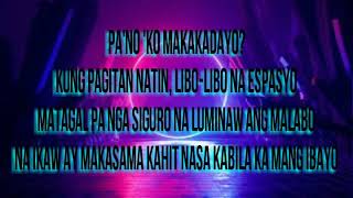 Malayo Ka Man - (Lyrics)