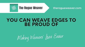 You Can Weave Edges to be Proud Of