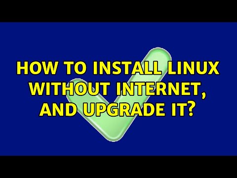 How to install Linux without Internet, and Upgrade it? hqdefault