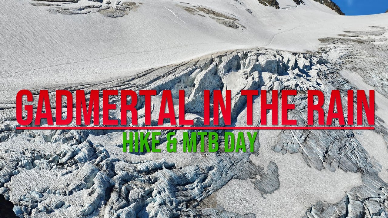 Rainy Day in Gadmertal | Hike to Tierberglihütte 2795m + MTB Singletrail Gadmen–Obermad