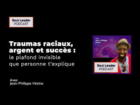 Traumas raciaux, argent et succès : le plafond | Mindset AfroMagnétiK