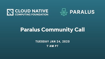 Paralus CNCF Sandbox project, Community Meeting, Jan 24
