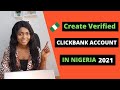 How to Create a Clickbank Account in Nigeria - 2021 Working Method ( Clickbank step by step tutorial